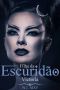 [FIlha da Escuridão 01] • Victoria, a filha da Escuridão